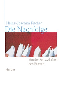 Die Nachfolge - Von der Zeit zwischen den Päpsten